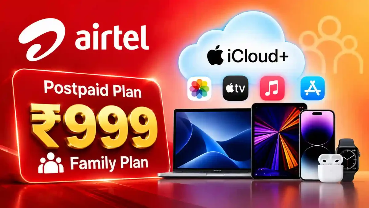 Airtel का बड़ा तोहफा: 999 रुपये वाले प्लान में अब फ्री मिलेंगे Apple के ये धांसू फायदे!